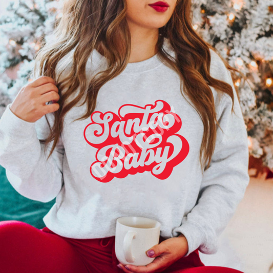 Santa Baby Sweatshirt/T-Shirt