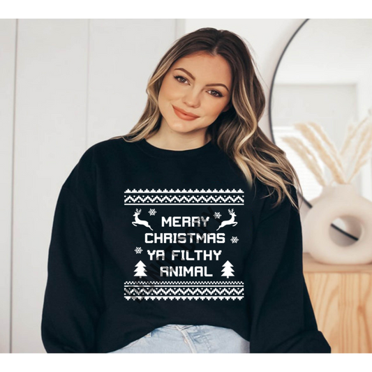 Merry Christmas Ya Filthy Animal Sweatshirt/T-Shirt